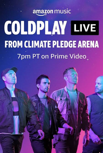 Coldplay Live from climate pledge arena - Poster / Capa / Cartaz - Oficial 1