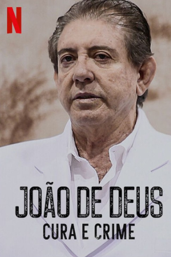  de Série João de Deus: Cura e Crime (2021)