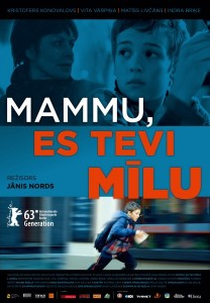 Mãe, Eu Te Amo (Mammu, es tevi milu)
