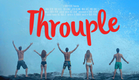 THROUPLE The Movie OFFICIAL TRAILER