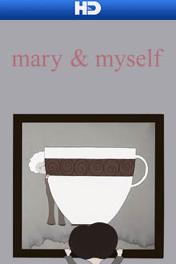 Poster de Curta Mary & Myself (2013)
