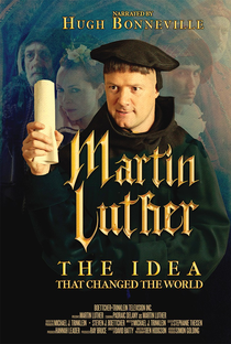 Martin Luther: The Idea That Changed the World - Poster / Capa / Cartaz - Oficial 3