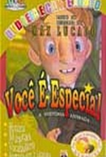 Voce é Especial - Poster / Capa / Cartaz - Oficial 2