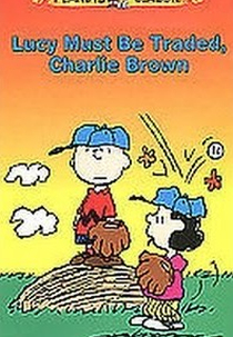 Lucy Deve Ser Negociada, Charlie Brown (Lucy Must Be Traded, Charlie Brown)