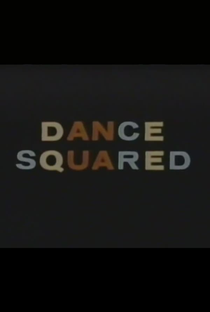 Dance Squared - Poster / Capa / Cartaz - Oficial 1