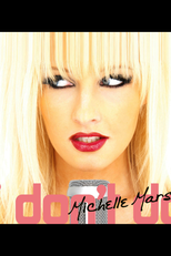 Michelle Marsh: I Don't Do (Michelle Marsh: I Don't Do)