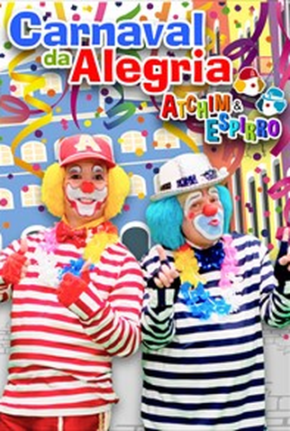 Poster 1 de Filme Atchim & Espirro - Carnaval da Alegria (2015)