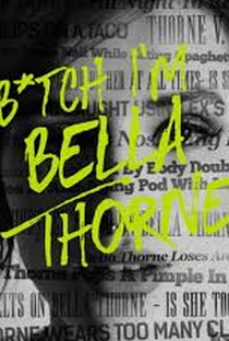 Bella Thorne - Bitch I'm Bella Thorne - Poster / Capa / Cartaz - Oficial 1