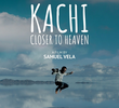 Kachi. Mais perto do céu!