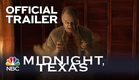 MIDNIGHT, TEXAS | Official Trailer