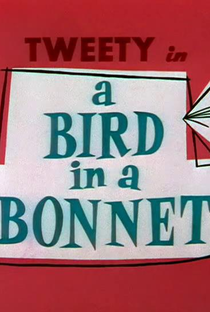 A Bird in a Bonnet - Poster / Capa / Cartaz - Oficial 1