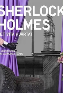 Sherlock Holmes: The White Heart (Play) - Poster / Capa / Cartaz - Oficial 1