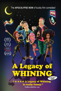 A Legacy of Whining - Poster / Capa / Cartaz - Oficial 2