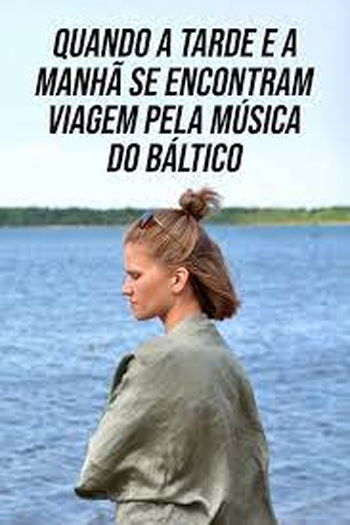 Poster de Filme Quando a Tarde e a Manhã Se Encontram (2018)