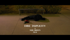 Dire Duplicity - Trailer (A Neil Breen Film)