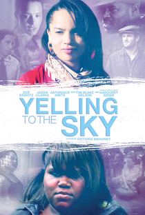 Yelling to the Sky - Poster / Capa / Cartaz - Oficial 3