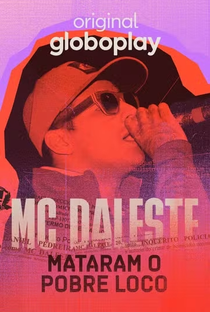 MC Daleste - Mataram o Pobre Loco - Poster / Capa / Cartaz - Oficial 1