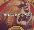 The Lion Roars Again