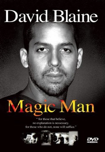 David Blaine: Magic Man (David Blaine: Magic Man)