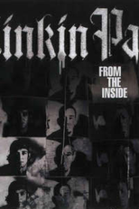 Linkin Park: From the Inside (Linkin Park: From the Inside)