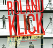 Roland Klick: O coração é um caçador faminto