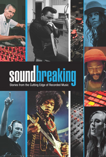 Soundbreaking: Stories from the Cutting Edge of Recorded Music - Poster / Capa / Cartaz - Oficial 1