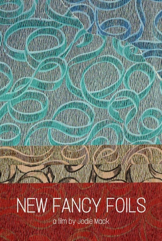 Poster 1 de Curta New Fancy Foils (2013)