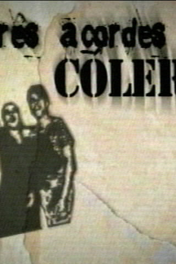 Poster de Curta Três Acordes de Cólera (2005)