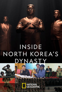 A Dinastia Norte-Coreana: Geração e Legado - Poster / Capa / Cartaz - Oficial 3