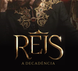 Reis: A Decadência (10ª Temporada)