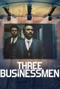Three Businessmen - Poster / Capa / Cartaz - Oficial 2