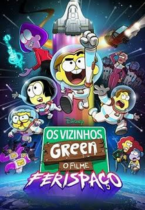 Os Vizinhos Green: O Filme – Ferispaço (Big City Greens the Movie: Spacecation)