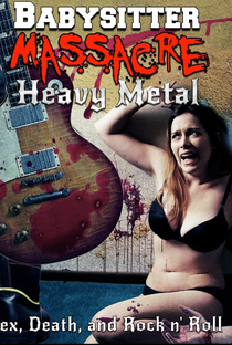 Babysitter Massacre: Heavy Metal - Poster / Capa / Cartaz - Oficial 1