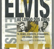 Elvis - Ao Longo dos Anos