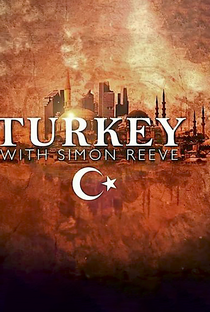 Simon Reeve na Turquia - Poster / Capa / Cartaz - Oficial 3