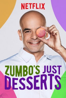 Zumbo's Just Desserts (1ª Temporada) - Poster / Capa / Cartaz - Oficial 1