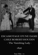 O Desaparecimento de uma Dama no Teatro Robert Houdin (Escamotage d'une dame au théâtre Robert Houdin)