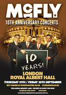 McFLY - 10th Anniversary - Live At Royal Albert Hall (McFLY - 10th Anniversary - Live At Royal Albert Hall)