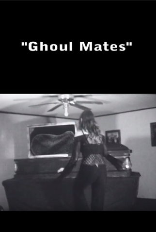 Poster 1 de Curta Ghoul Mates (2006)