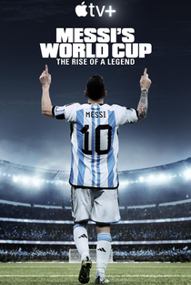Messi's World Cup: The Rise of a Legend - Poster / Capa / Cartaz - Oficial 1