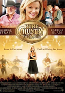 Pure Country 2: O Dom da Música (Pure Country 2)