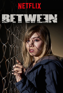 Between (2ª Temporada) - Poster / Capa / Cartaz - Oficial 2