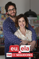 Eu, Ela e Um Milhão de Seguidores (Eu, Ela e Um Milhão de Seguidores)