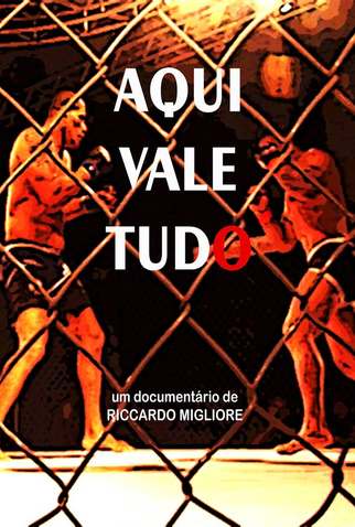 Poster 1 de Filme Aqui Vale Tudo (2012)