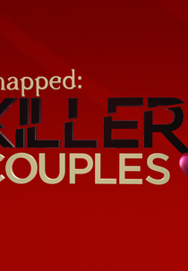 Nem a Morte Nos Separa (1ª Temporada) (Snapped: Killer Couples (Season 1))