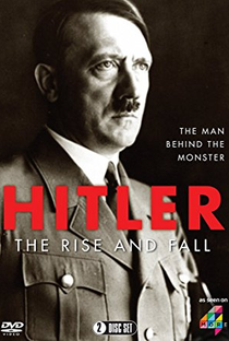 Hitler: The Rise and Fall - Poster / Capa / Cartaz - Oficial 1
