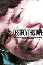 Destroy This Tape (Destroy This Tape)