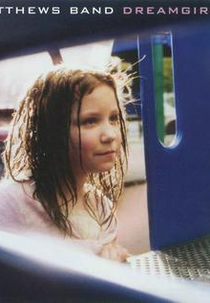 Dave Matthews Band: Dreamgirl (Dave Matthews Band: Dreamgirl)