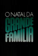 O Natal da Grande Família