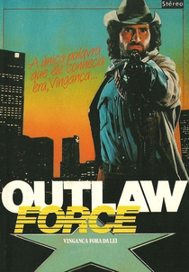 Vingança Fora da Lei (Outlaw Force)